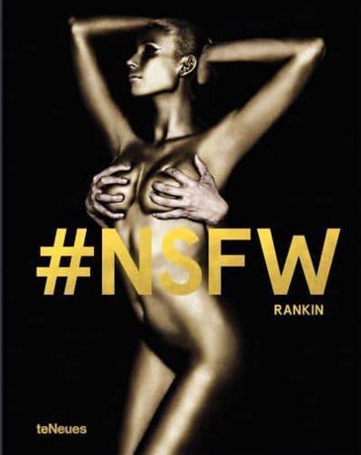 #NSFW - teNeues Publishing Company                                                                                                                    <br><span class="capt-avtor"> By:Rankin                                            </span><br><span class="capt-pari"> Eur:52,02 Мкд:3199</span>